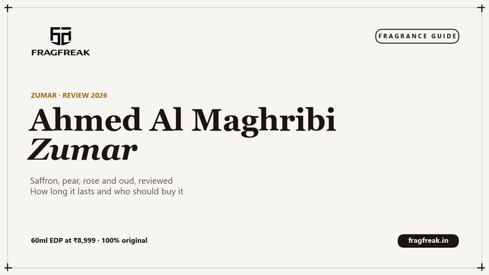 FragFreak review cover, Ahmed Al Maghribi Zumar, a saffron, rose and oud unisex perfume, notes, longevity and verdict.