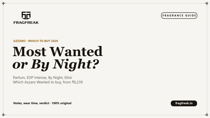 FragFreak cover, Azzaro The Most Wanted vs Wanted By Night, which to buy in India 2026.