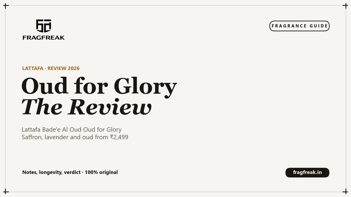 FragFreak cover, Lattafa Bade'e Al Oud Oud for Glory review 2026, notes, longevity and verdict.