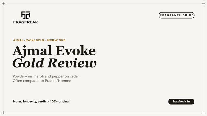 FragFreak cover, Ajmal Evoke Gold Edition review 2026, notes, longevity and verdict.