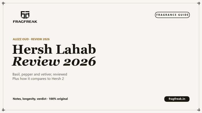 FragFreak cover, Alezz Oud Hersh Lahab review 2026: notes, longevity and verdict.