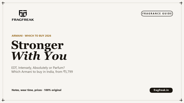 FragFreak cover, Emporio Armani Stronger With You, which version to buy in India 2026.