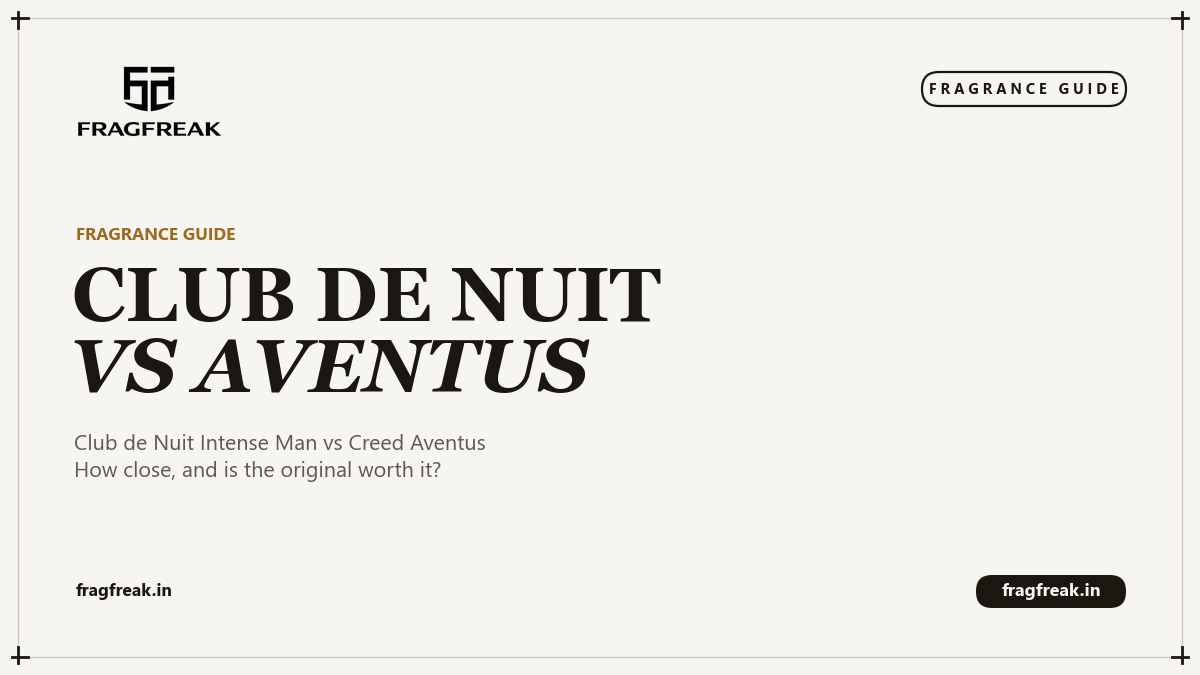 FragFreak Fragrance Guide cover, Club de Nuit Intense Man vs Creed Aventus.