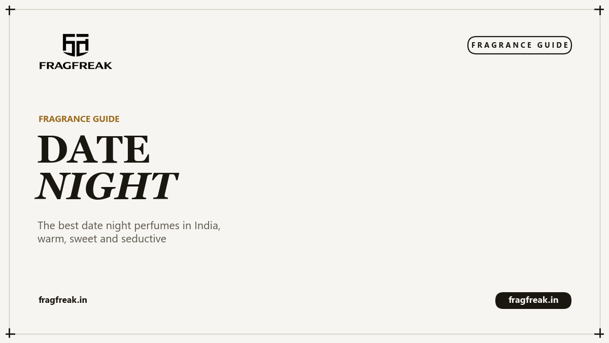 FragFreak Fragrance Guide cover, best date night perfumes in India.