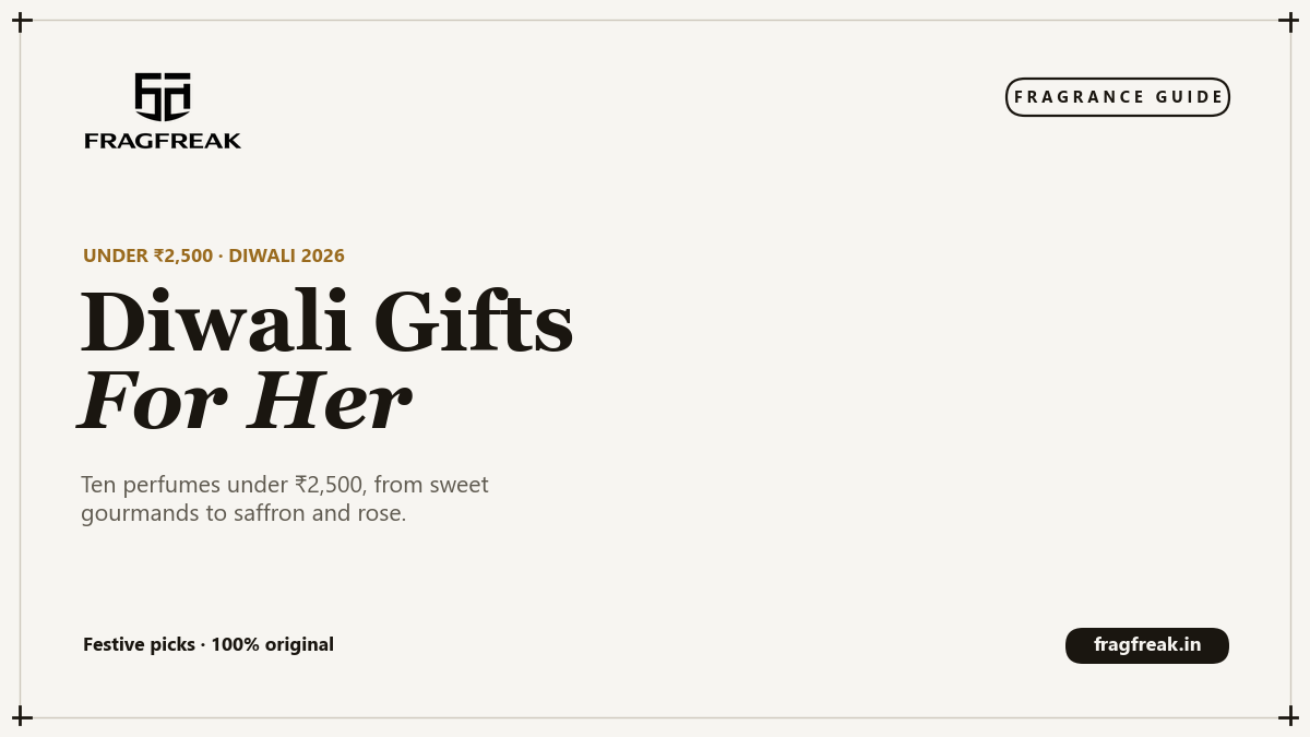 FragFreak cover, best Diwali perfume gifts for her under Rs 2,500.
