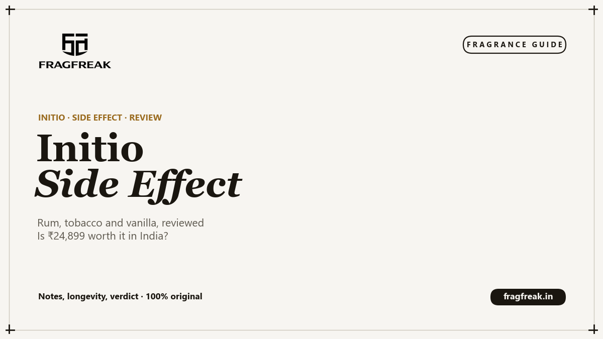 FragFreak cover, Initio Side Effect review 2026, a rum, tobacco and vanilla perfume.