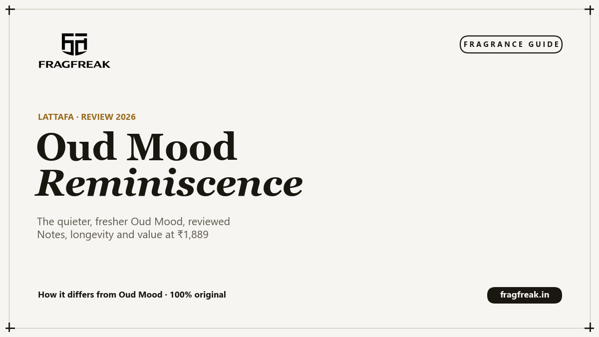FragFreak cover, Lattafa Oud Mood Reminiscence review 2026, how it differs from the original Oud Mood.