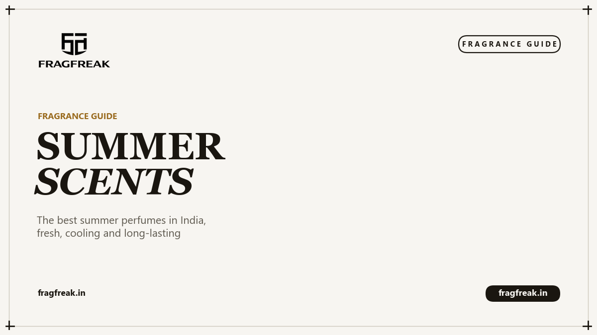 FragFreak Fragrance Guide cover, best summer perfumes in India.