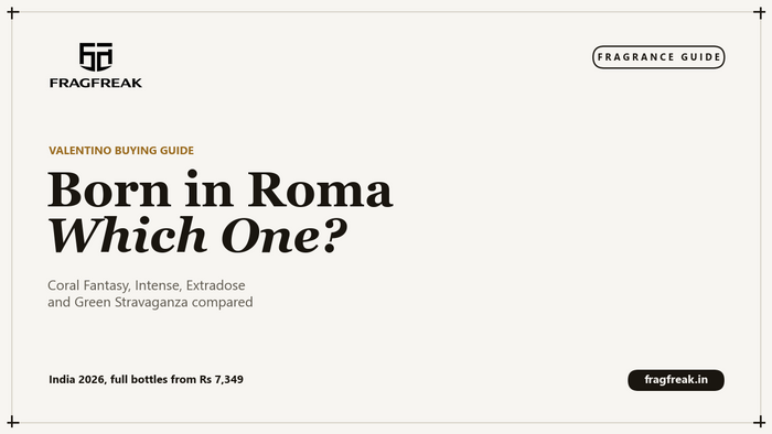 FragFreak cover, Valentino Born in Roma, which version to buy in India 2026.