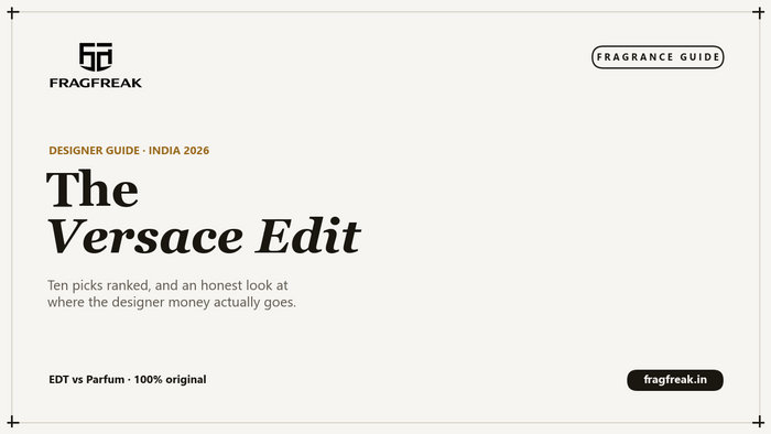 FragFreak cover, the best Versace perfumes in India 2026.